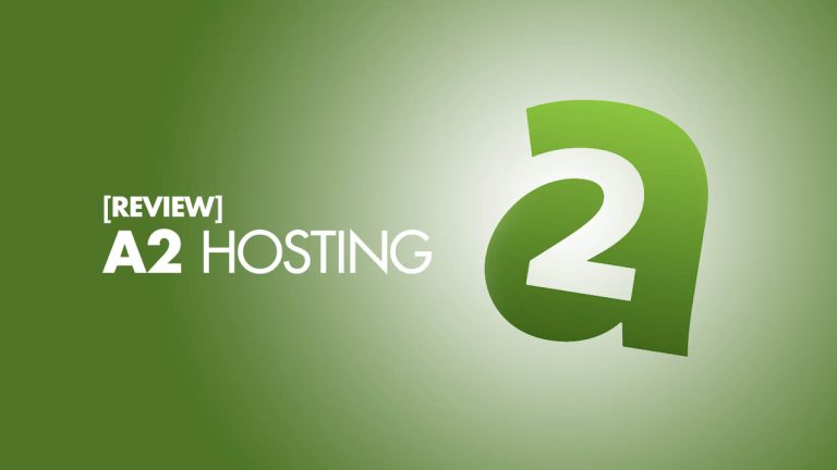 A2 Hosting Review: Is It Worth Your Money?