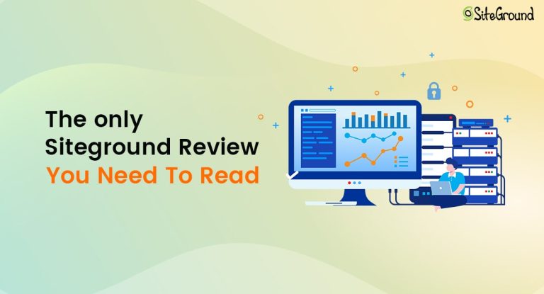 SiteGround Review: A Green Hosting for the Professional Blogger